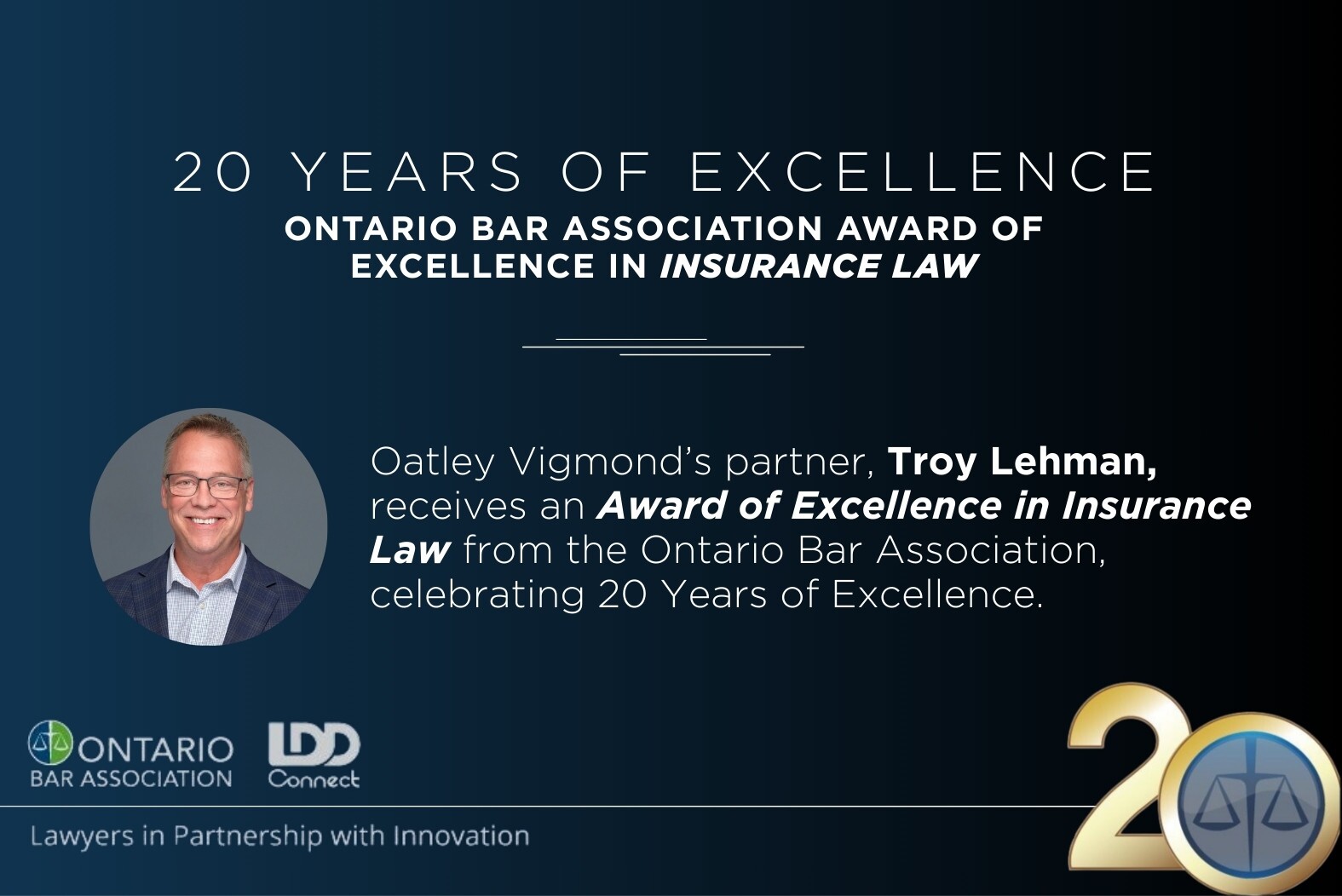 Troy Lehman Receives Award of Excellence in Insurance Law from the Ontario Bar Association, Celebrating 20 Years of Excellence